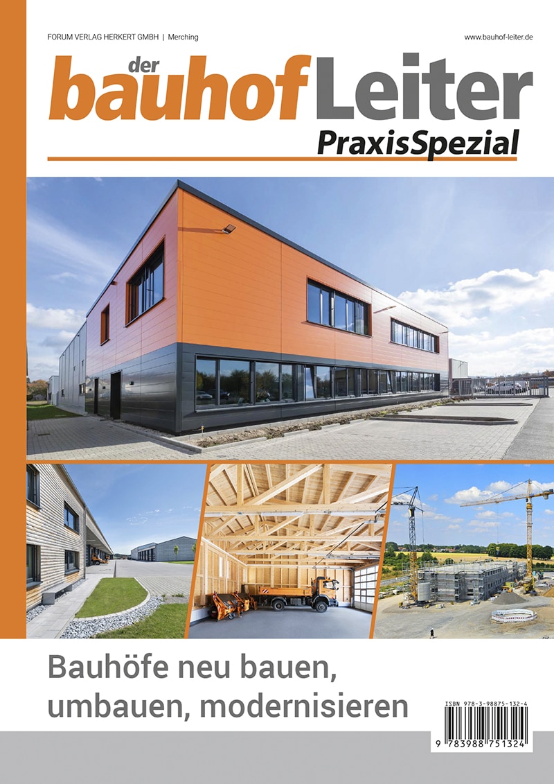 bauhofLeiter – PraxisSpezial: Bauhöfe neu bauen, umbauen, modernisieren